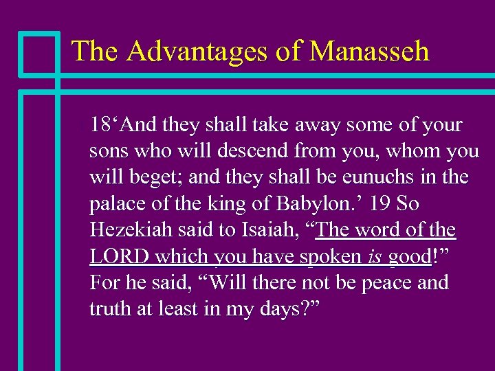 The Advantages of Manasseh n 18‘And they shall take away some of your sons
