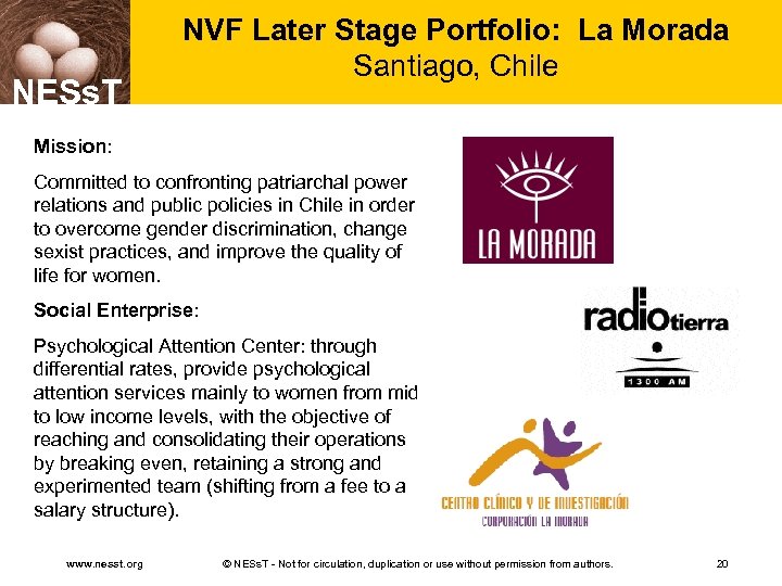NESs. T NVF Later Stage Portfolio: La Morada Santiago, Chile Mission: Committed to confronting