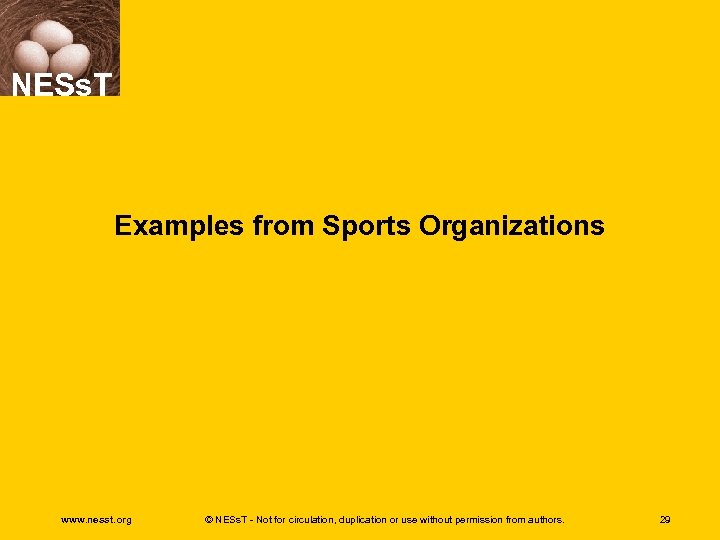 NESs. T Examples from Sports Organizations www. nesst. org © NESs. T - Not