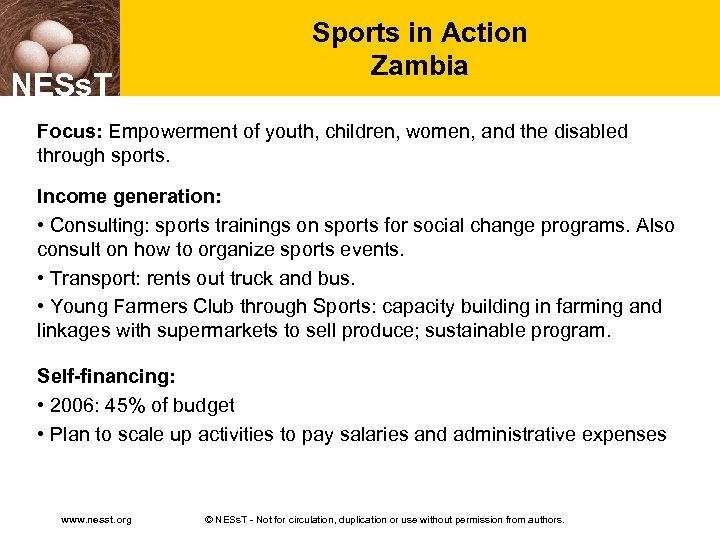 NESs. T Sports in Action Zambia Focus: Empowerment of youth, children, women, and the