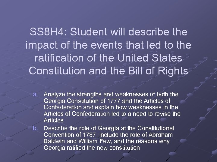 SS 8 H 4: Student will describe the impact of the events that led