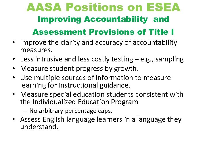 AASA Positions on ESEA Improving Accountability and • • • Assessment Provisions of Title