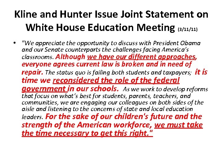 Kline and Hunter Issue Joint Statement on White House Education Meeting (3/11/11) • 