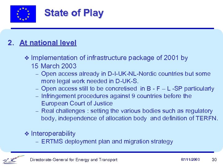 State of Play 2. At national level v Implementation of infrastructure package of 2001