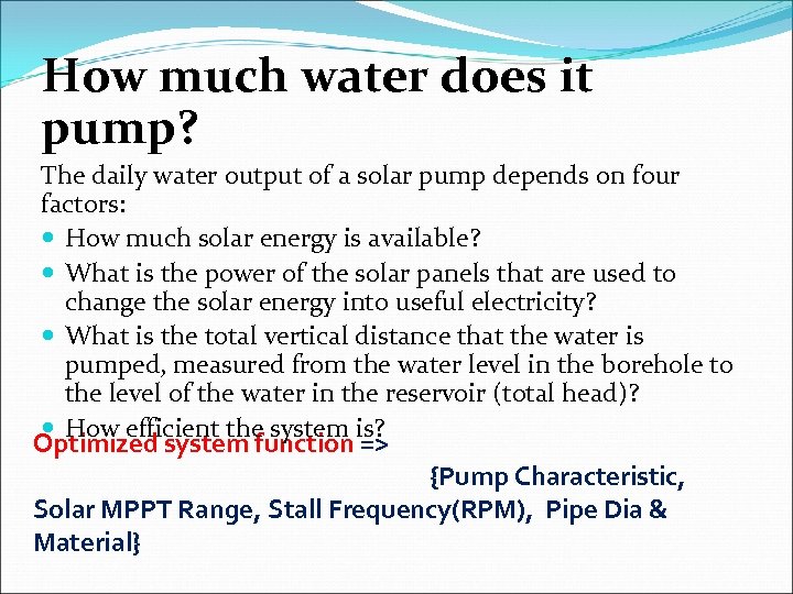 How much water does it pump? The daily water output of a solar pump