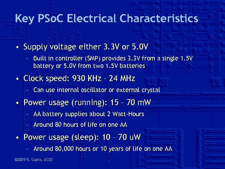 Key PSo. C Electrical Characteristics • Supply voltage either 3. 3 V or 5.