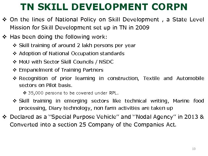 TN SKILL DEVELOPMENT CORPN v On the lines of National Policy on Skill Development