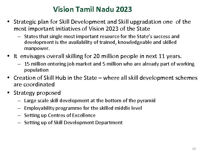 Vision Tamil Nadu 2023 • Strategic plan for Skill Development and Skill upgradation one