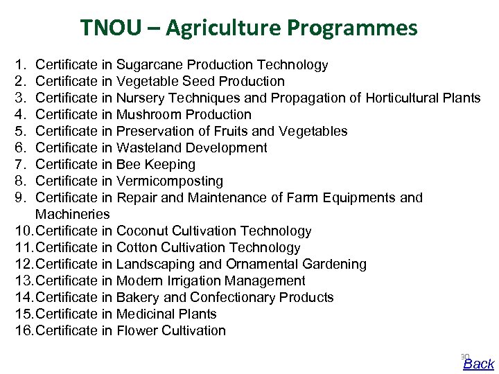 TNOU – Agriculture Programmes 1. 2. 3. 4. 5. 6. 7. 8. 9. Certificate