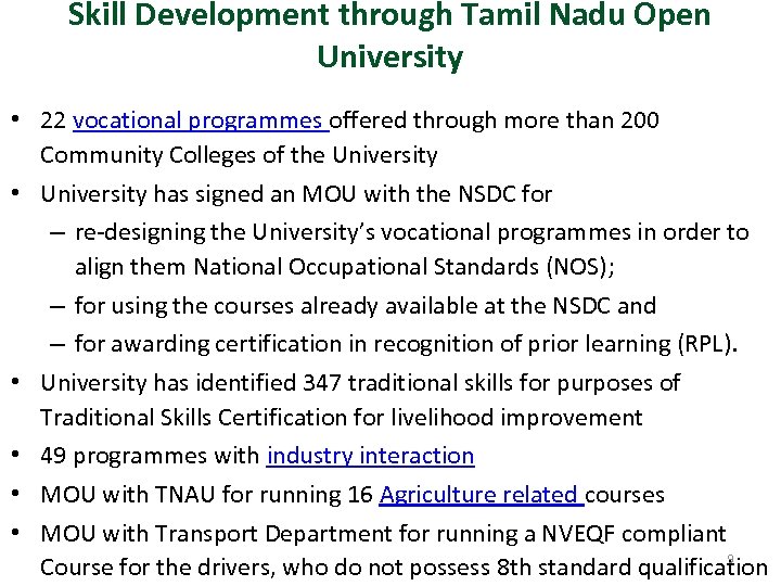 Skill Development through Tamil Nadu Open University • 22 vocational programmes offered through more