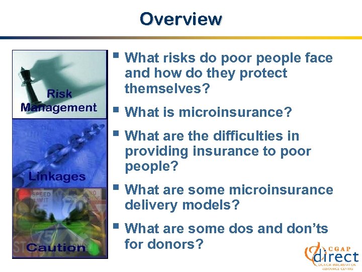 Overview § What risks do poor people face and how do they protect themselves?