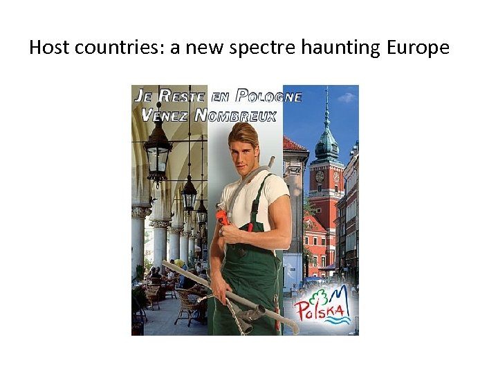 Host countries: a new spectre haunting Europe 