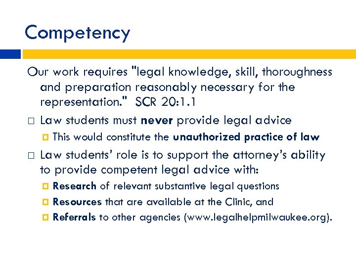 Competency Our work requires "legal knowledge, skill, thoroughness and preparation reasonably necessary for the