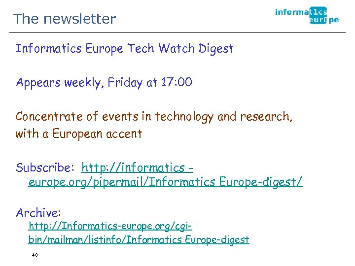The newsletter Informatics Europe Tech Watch Digest Appears weekly, Friday at 17: 00 Concentrate
