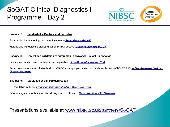 So. GAT Clinical Diagnostics I Programme - Day 2 Session 7: Standards for Bacteria