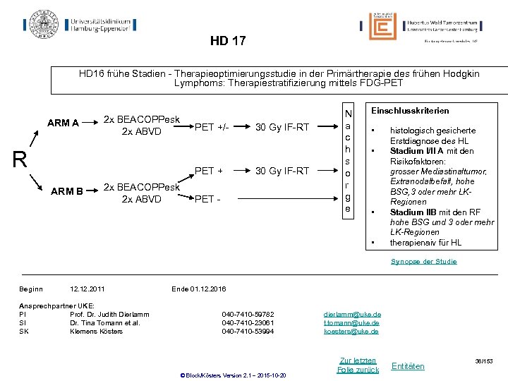 HD 17 HD 16 frühe Stadien - Therapieoptimierungsstudie in der Primärtherapie des frühen Hodgkin