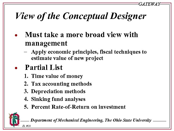 GATEWAY View of the Conceptual Designer · Must take a more broad view with