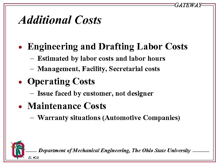 GATEWAY Additional Costs · Engineering and Drafting Labor Costs - Estimated by labor costs