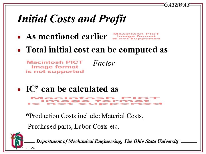 GATEWAY Initial Costs and Profit · · As mentioned earlier Total initial cost can