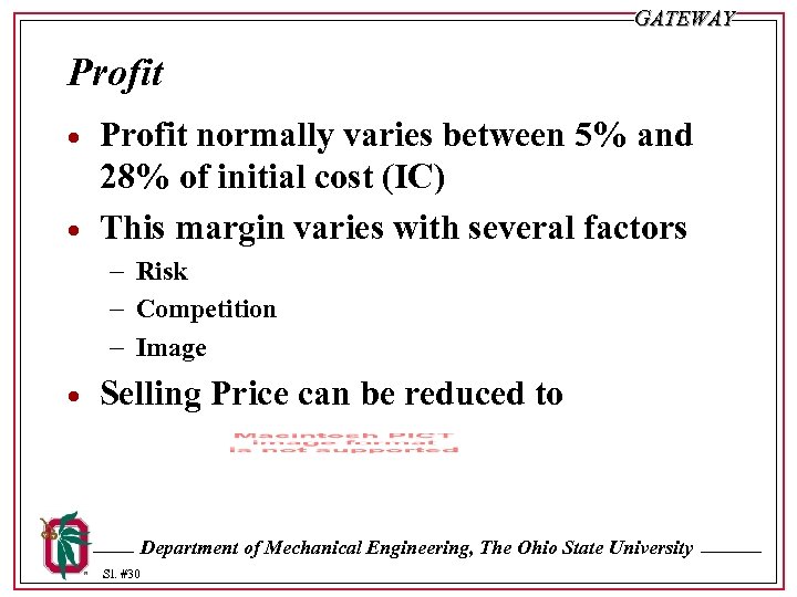 GATEWAY Profit · · Profit normally varies between 5% and 28% of initial cost
