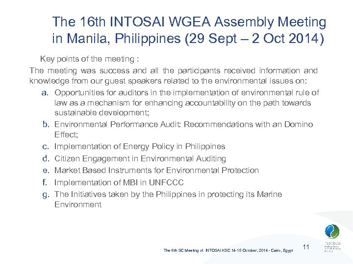The 16 th INTOSAI WGEA Assembly Meeting in Manila, Philippines (29 Sept – 2