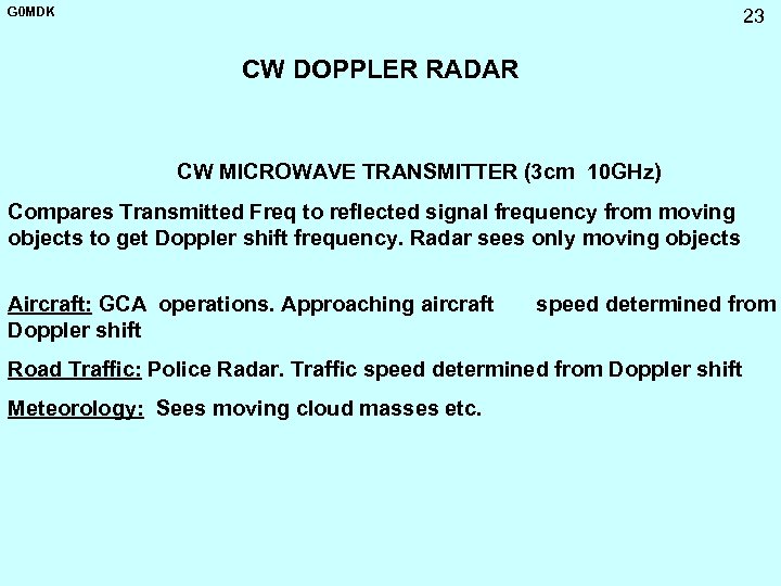 G 0 MDK 23 CW DOPPLER RADAR CW MICROWAVE TRANSMITTER (3 cm 10 GHz)