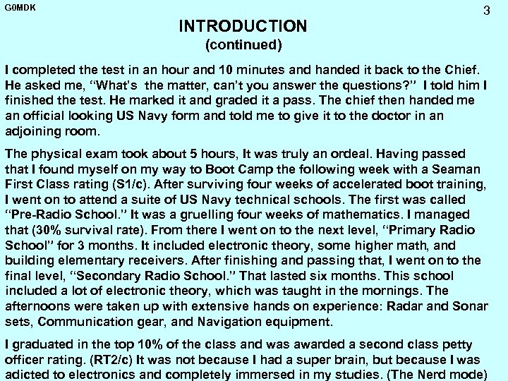 G 0 MDK INTRODUCTION 3 (continued) I completed the test in an hour and