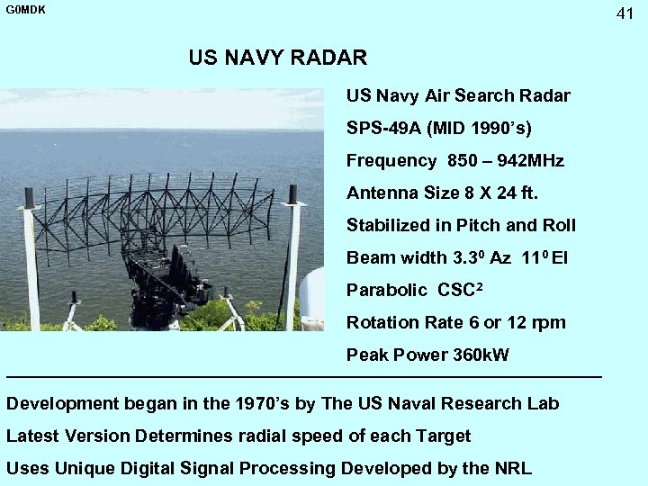 G 0 MDK 41 US NAVY RADAR US Navy Air Search Radar SPS-49 A