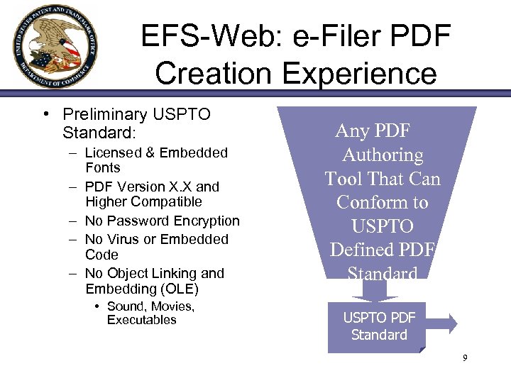 EFS-Web: e-Filer PDF Creation Experience • Preliminary USPTO Standard: – Licensed & Embedded Fonts