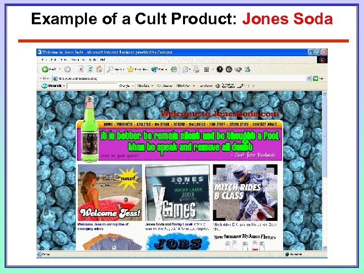 Example of a Cult Product: Jones Soda 