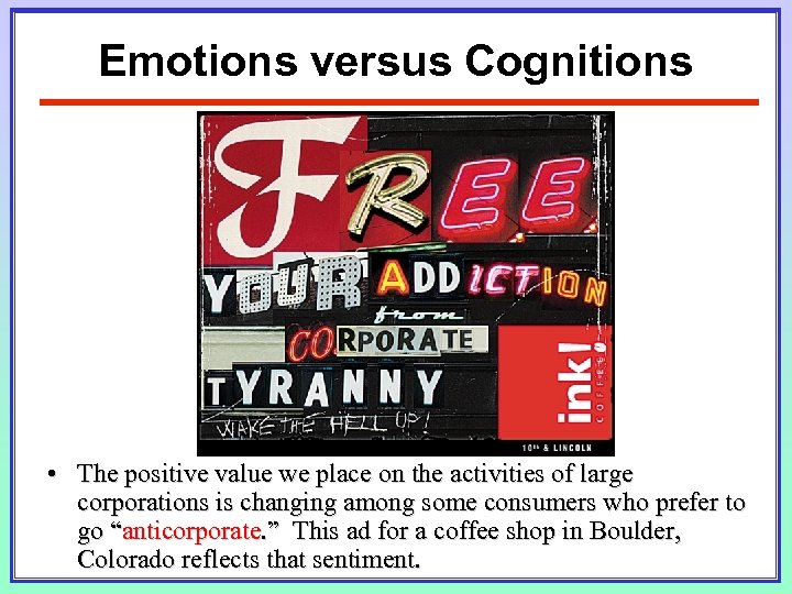 Emotions versus Cognitions • The positive value we place on the activities of large