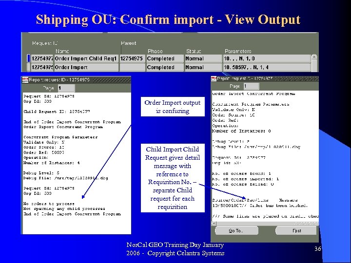 Shipping OU: Confirm import - View Output Order Import output is confusing Child Import