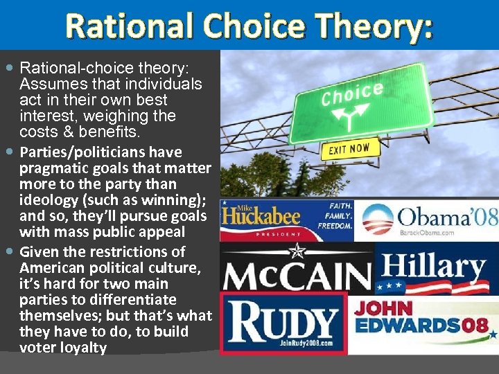 Rational Choice Theory: Rational-choice theory: Assumes that individuals act in their own best interest,