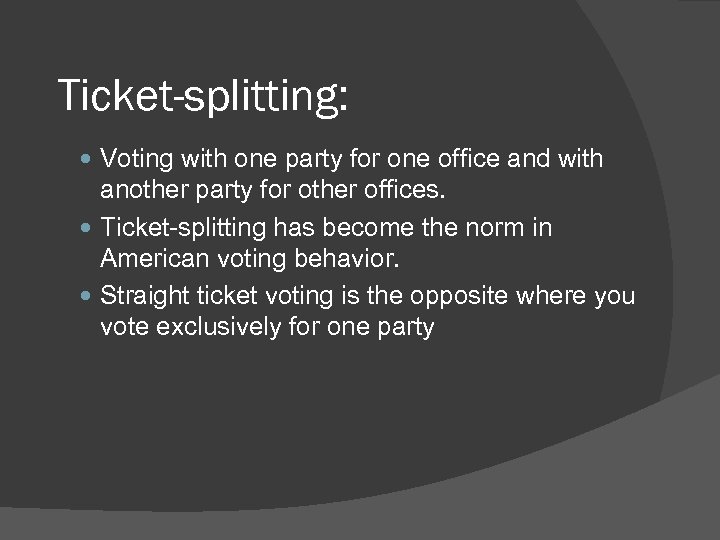 Ticket-splitting: Voting with one party for one office and with another party for other