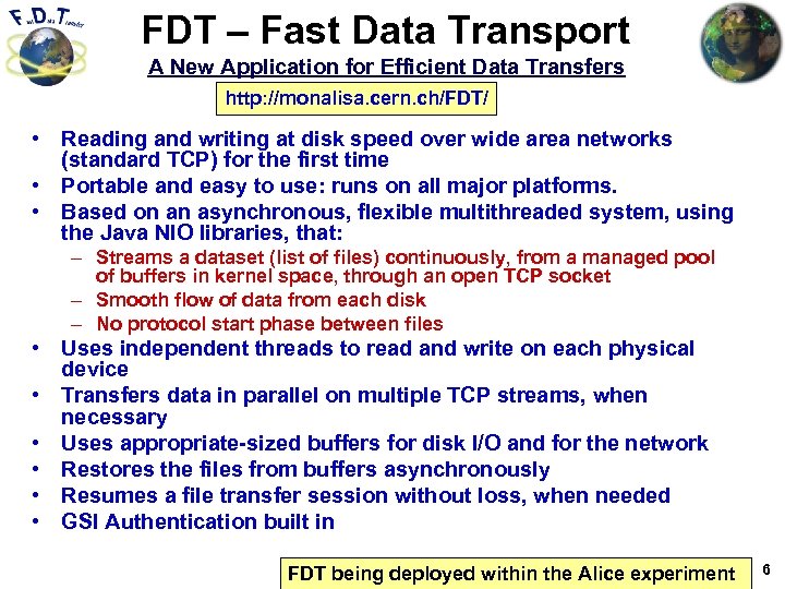 FDT – Fast Data Transport A New Application for Efficient Data Transfers http: //monalisa.