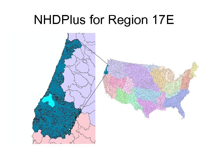 NHDPlus for Region 17 E 