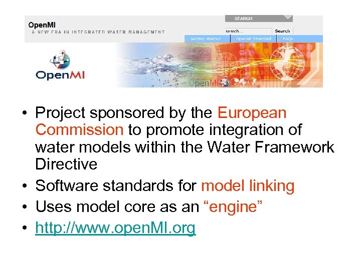  • Project sponsored by the European Commission to promote integration of water models
