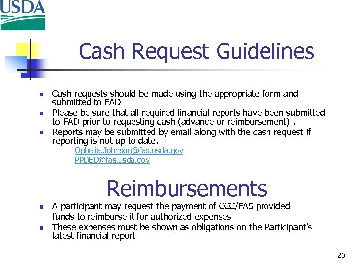 Cash Request Guidelines n n n Cash requests should be made using the appropriate