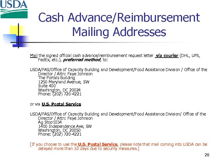 Cash Advance/Reimbursement Mailing Addresses Mail the signed official cash advance/reimbursement request letter via courier