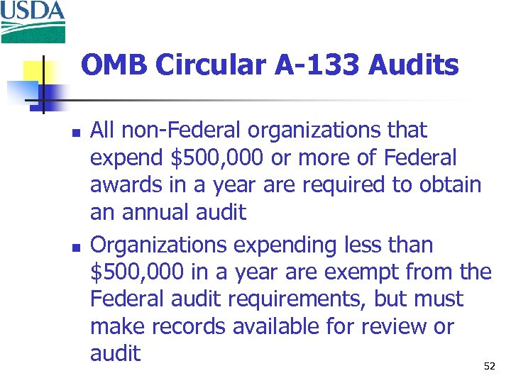 OMB Circular A-133 Audits n n All non-Federal organizations that expend $500, 000 or