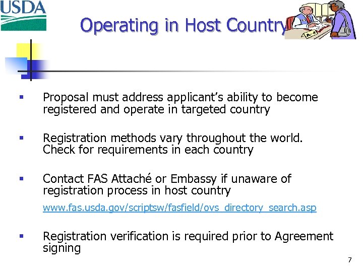 Operating in Host Country § Proposal must address applicant’s ability to become registered and