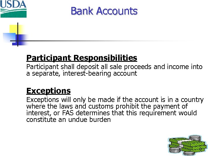 Bank Accounts Participant Responsibilities Participant shall deposit all sale proceeds and income into a