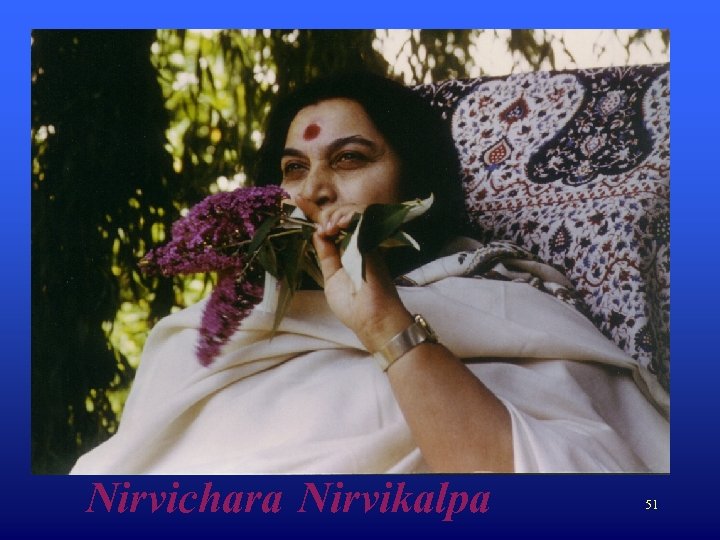 Nirvichara Nirvikalpa 51 