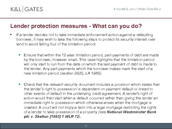Lender protection measures - What can you do? § If a lender decides not