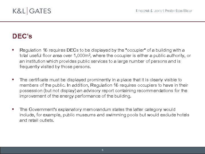 DEC’s § Regulation 16 requires DECs to be displayed by the 