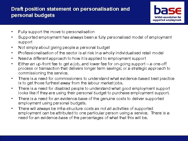 Draft position statement on personalisation and personal budgets • • • Fully support the