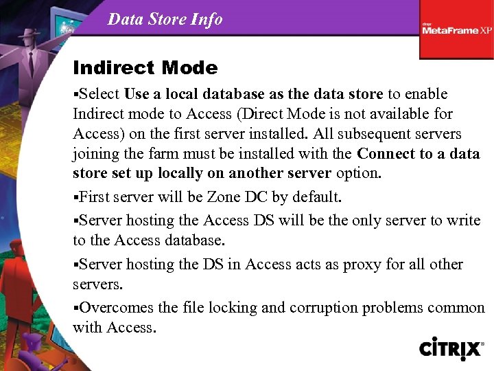 Data Store Info Indirect Mode §Select Use a local database as the data store