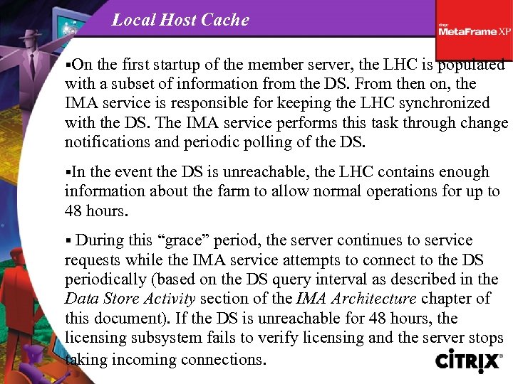 Local Host Cache §On the first startup of the member server, the LHC is