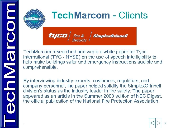 Tech. Marcom - Clients Tech. Marcom researched and wrote a white paper for Tyco