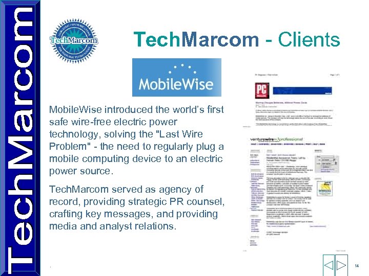 Tech. Marcom - Clients Mobile. Wise introduced the world’s first safe wire-free electric power